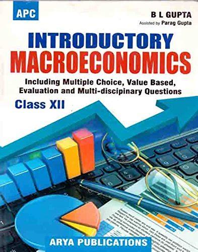 Introductory Macro Economics Class Xii By B L Gupta Goodreads