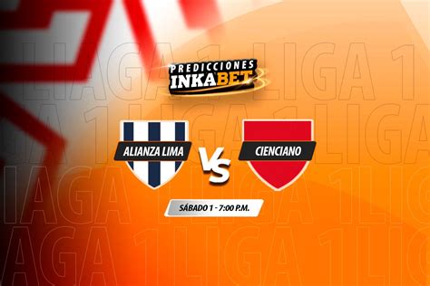 Predicciones Alianza Lima vs Cienciano Pronóstico en la Liga 1 2023