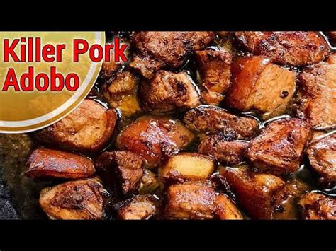 The Best Killer Pork Adobo Recipe Tuyo At Nagmamantika Simple