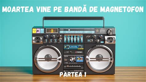 Moartea Vine Pe Banda De Magnetofon Partea Carte Audio In Timp Real