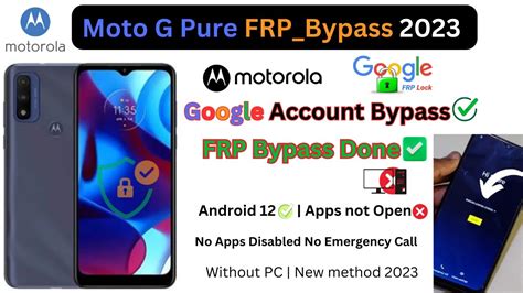 Moto G Pure Frp Bypass Android 12 Apps Not Open Disabled No Emergency Call New Method 2023