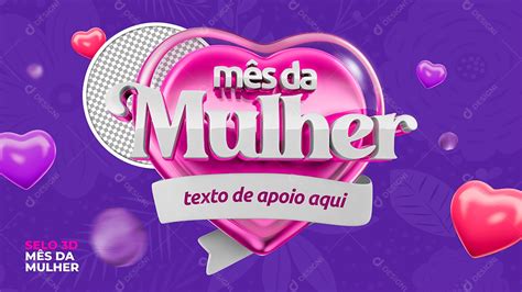 Selo 3d Para Composição Mês Da Mulher Psd Download Designi