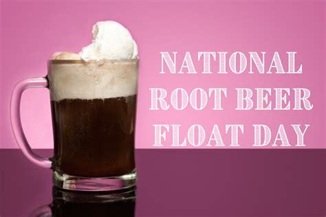 National Root Beer Float Day Is Today Boulder City Home Of Hoover