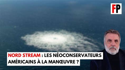 Fuites des gazoducs Nord Stream les néoconservateurs américains à la