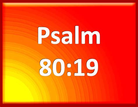 Psalm Turn Us Again O Lord God Of Hosts Cause Your Face To