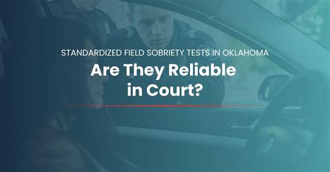 Standardized Field Sobriety Tests in Oklahoma | Fassio Law