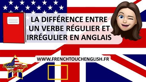 La Diff Rence Entre Un Verbe R Gulier Et Irr Gulier En Anglais