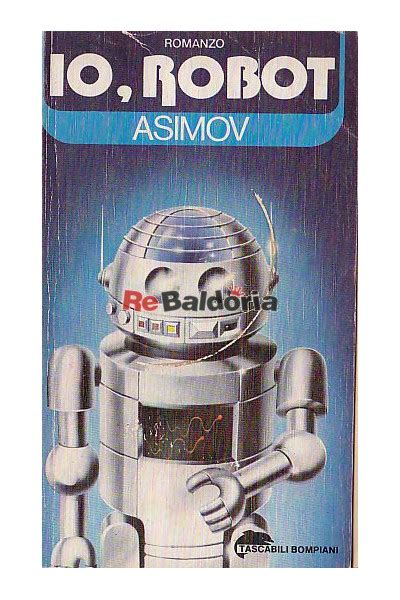 Io Robot Isaac Asimov Bompiani Libreria Re Baldoria