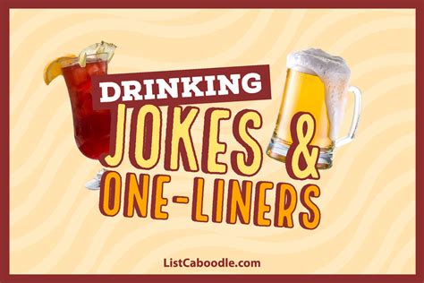 80 Drinking Jokes Enjoy Cocktails With A Twist Of Humor Drinking