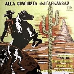 Film Music Site Alla Conquista Dellarkansas Soundtrack Francesco De