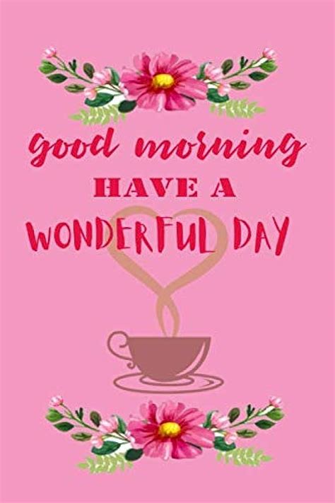 good morning   fantastic day tips  starting  day