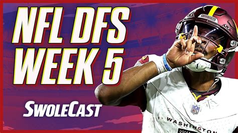 Draftkings Dfs Nfl Week 5 Picks Swolecast First Look Youtube