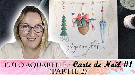 Tuto Aquarelle D Butant Carte De No L Partie Avec Virginie