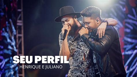 Seu Perfil Henrique E Juliano YouTube