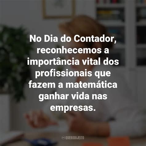 Dia Do Contador Frases Inspiradoras No Dia Do Contador Reconhecemos A