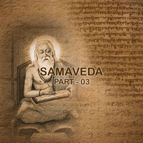 Sama Veda - Part 03