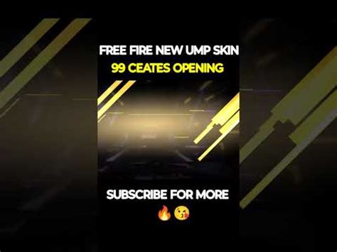 Free Fire Legendary Ump Gun Skin 99 Gun Crates Opening Permanent Ac80