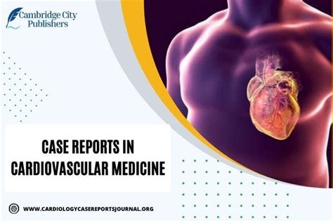 Case Report Journal Of Cardiovascular Medicine By Cambridge