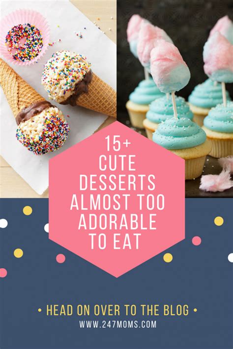 Cute Desserts Almost Too Adorable To Eat Moms