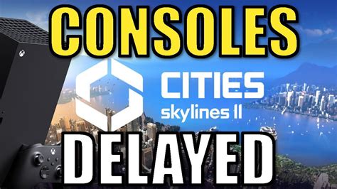 Cities Skylines 2 Delayed On Console Xbox Playstation Gameplay