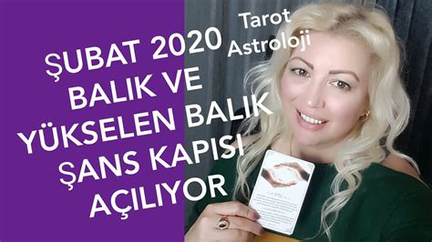 ŞUBAT 2020 BALIK BURCU TAROT ASTROLOJİ YORUM BURÇLAR NESLİHAN ŞİRİN