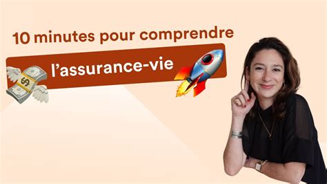 Tout Comprendre L Assurance Vie En Moins De Minutes Youtube