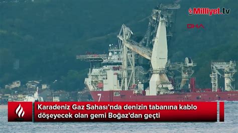 Karadeniz Gaz Sahasında denizin tabanına kablo döşeyecek olan gemi