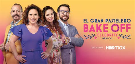 El Gran Pastelero Bake Off Celebrity M Xico Llega En Octubre A Hbo Max