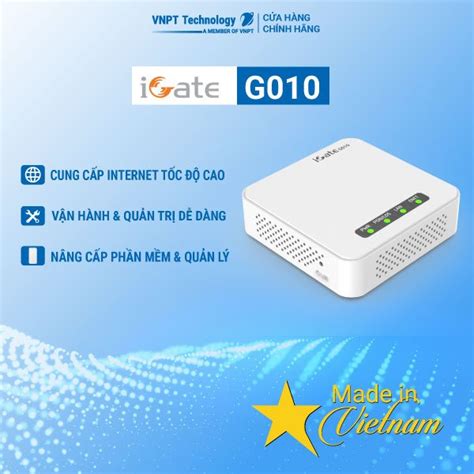 GPON ONT VNPT Technology iGate G010 cung cấp Internet cáp quang tốc độ