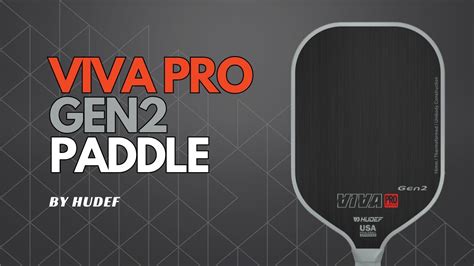 Hudef Viva Pro Gen Pickleball Paddle Review Topickleballandbeyond