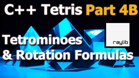 C Game Programming Tetris Raylib Part 4b Tetrominoes And Rotation