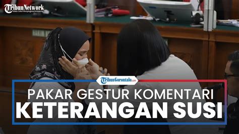 Soroti Soal Labilnya Kesaksian Susi ART Ferdy Sambo Pakar Gestur Dan