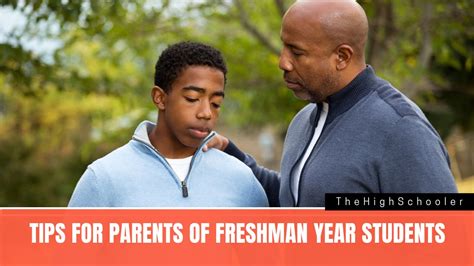 10 Important Tips For Parents Of High School Freshman - TheHighSchooler 