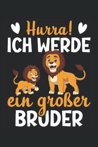 Hurra Ich Werde Ein Gro Er Bruder Gro Er Bruder Buch Din A