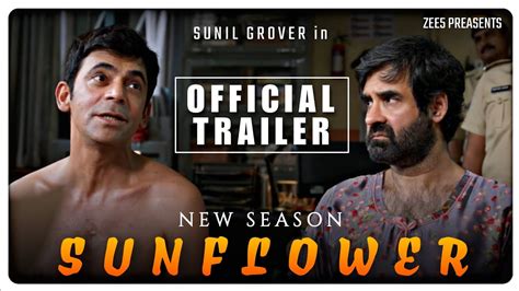 Sunflower Season 2 Release Date Sunil Grover Sunflower Season 2 Trailer Zee5