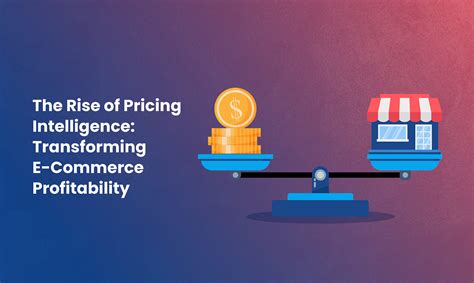 The Rise Of Pricing Intelligence Transforming E Commerce Profitability