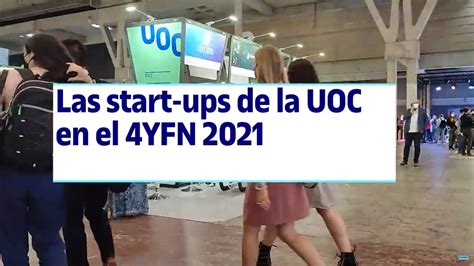 Las Start Up S De La UOC En El 4YFN Del Mobile World Congress 2021