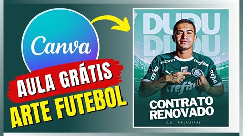 Como Fazer Um Flyer Profissional De Futebol No Canva GrÁtis Youtube