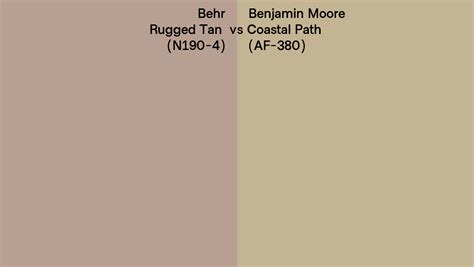 Behr Rugged Tan N190 4 Vs Benjamin Moore Coastal Path AF 380 Side