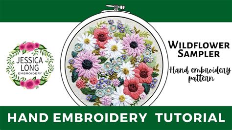 Wildflower Sampler Embroidery Pattern Tutorial Youtube