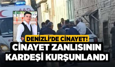 Denizli De Cinayet Cinayet Zanl S N N Karde I Kur Unland Denizli