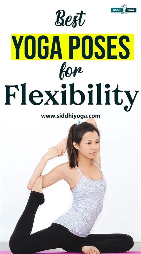 Yoga For Flexibility Best Yoga Poses For Flexibility Yoga For