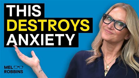 If You Struggle With Anxiety Watch This Mel Robbins Youtube