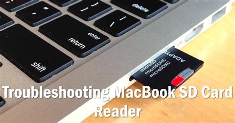 Troubleshooting Macbook Not Reading Sd Card Causes And Solutions Seber Tech