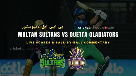 Multan Sultans Vs Quetta Gladiators Live Score 2023 Ms Vs Qg Latest