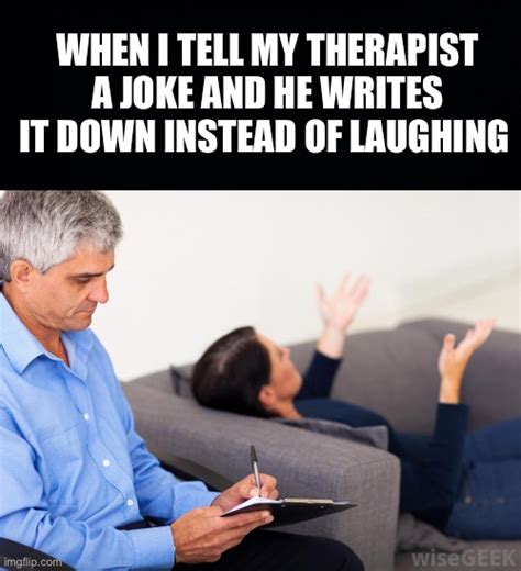 Dont Put A Space Between Therapist Imgflip