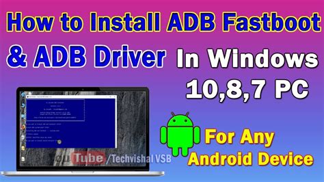 How To Install ADB Fastboot ADB Drivers On Windows 10 8 7 In