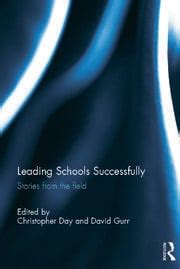 Leading Schools Successfully: Stories from the field - 1st Edition - C
