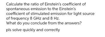 Answered Calculate The Ratio Of Einstein S Bartleby