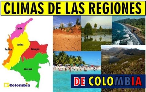 Cuales Son Los Diferentes Climas De Colombia